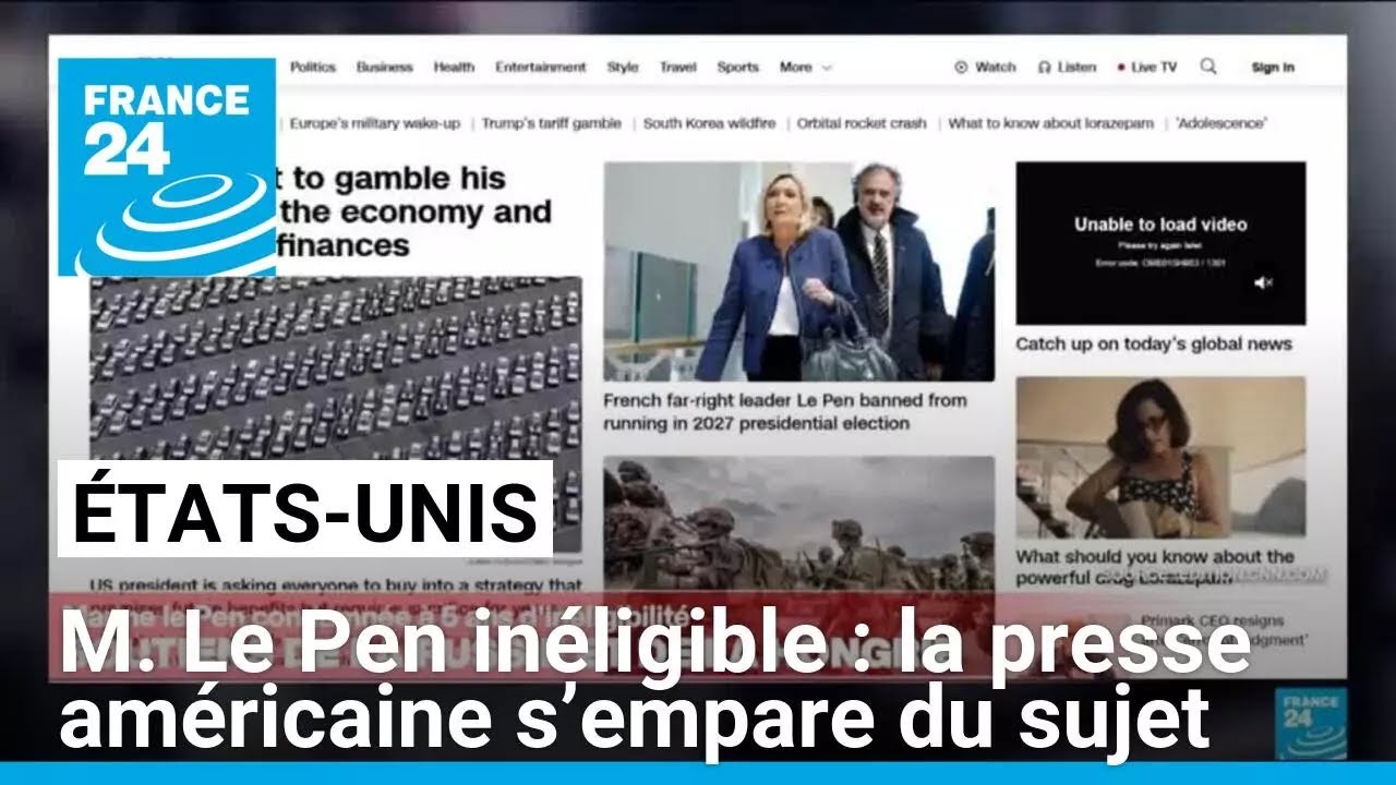 ### La Manœuvre Politique Contre Marine Le Pen Vue par la Presse Américaine